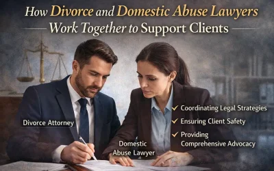 How Divorce and Domestic Abuse Lawyers Work Together to Support Clients